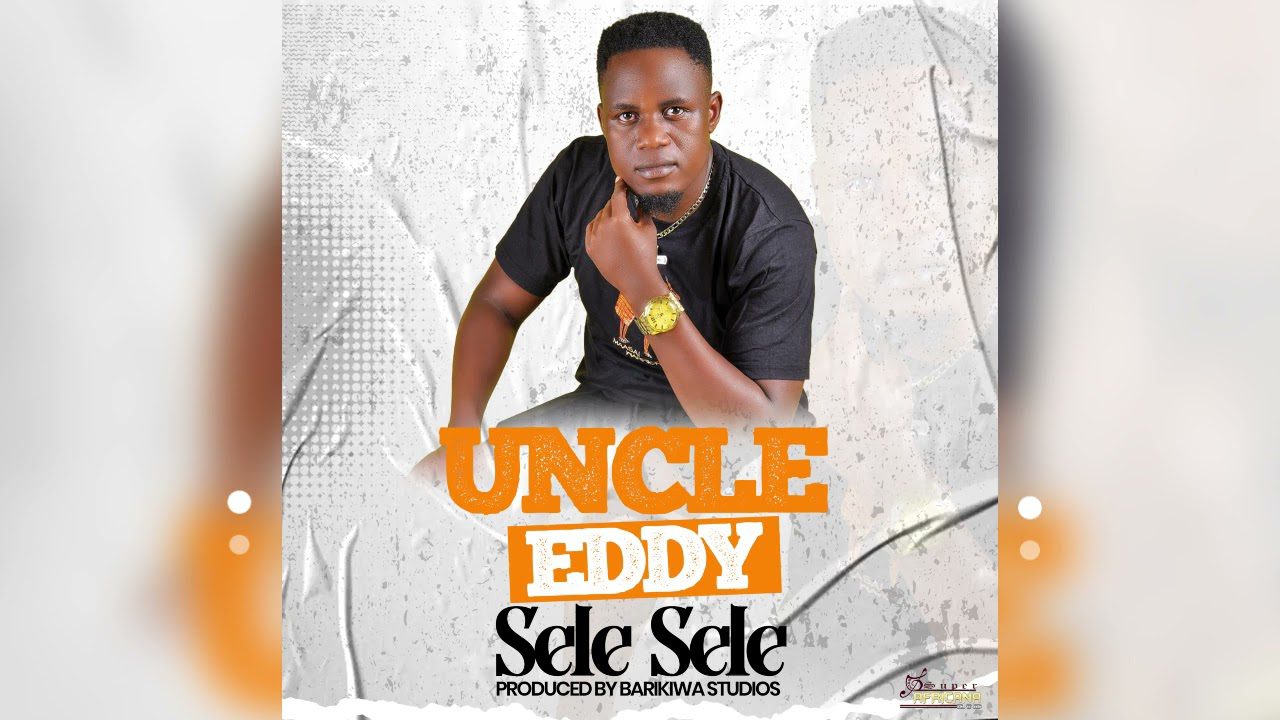 Uncle Eddy - Sele Sele