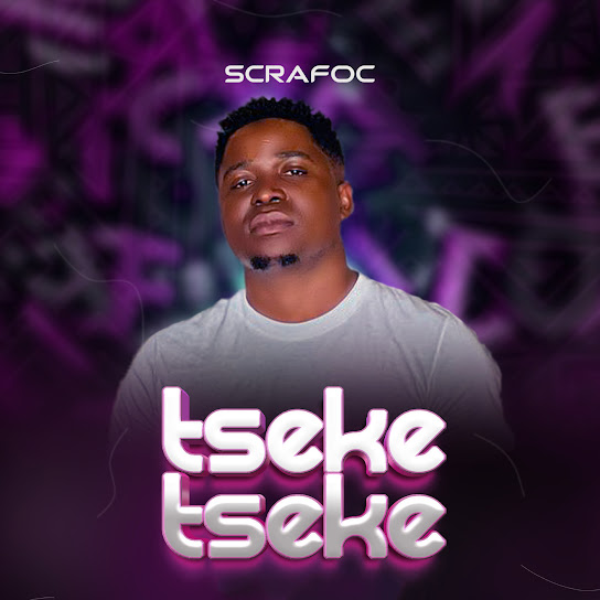Scrafoc - Tseke Tseke (Instrunmental Version)