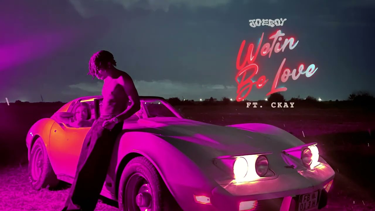 Joeboy - Wetin Be Love
