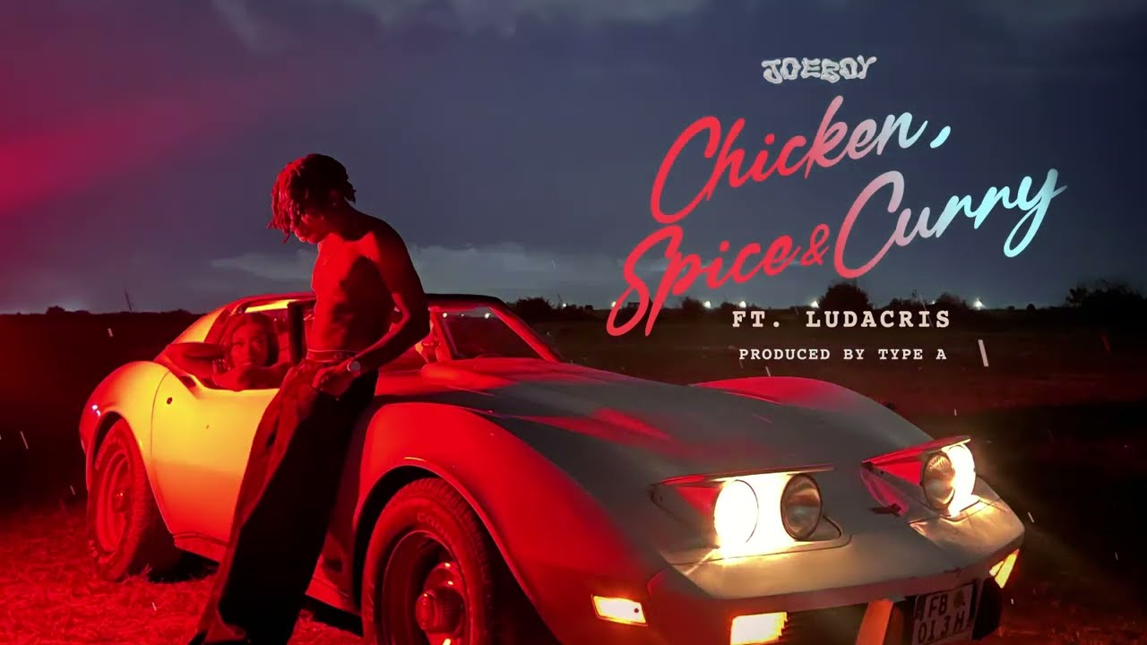 Joeboy - Chicken, Spice & Curry
