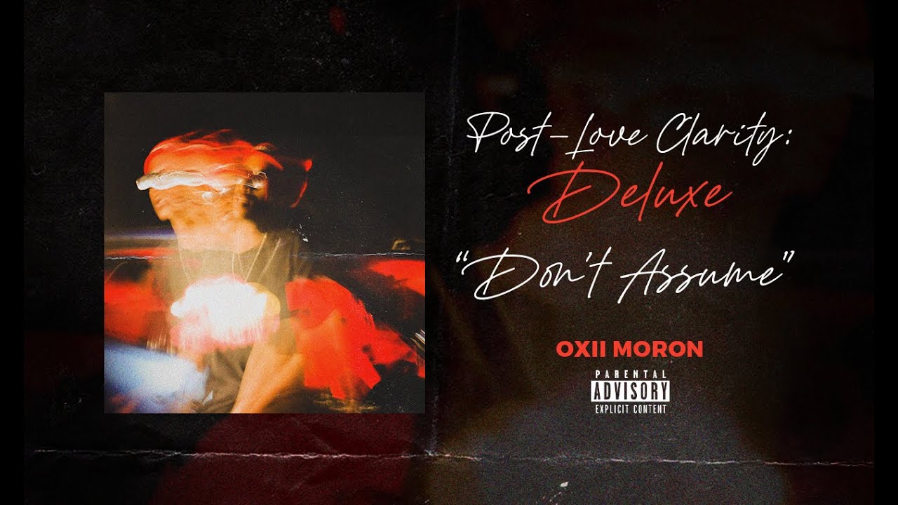 Oxii Moron - Don'T Assume