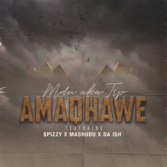 MDU a.k.a TRP - Amaqhawe