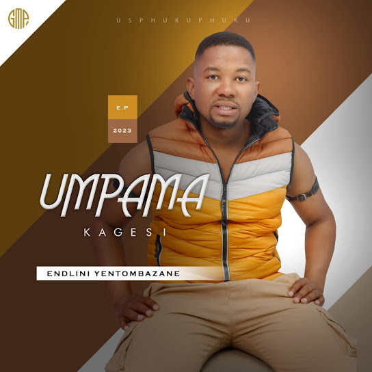 Umpamakagesi - Ziyikamile Babhemu