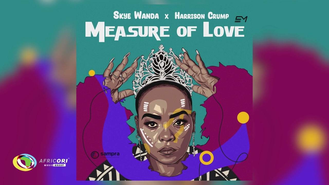 Skye Wanda & Harrison Crump - Measure Of Love