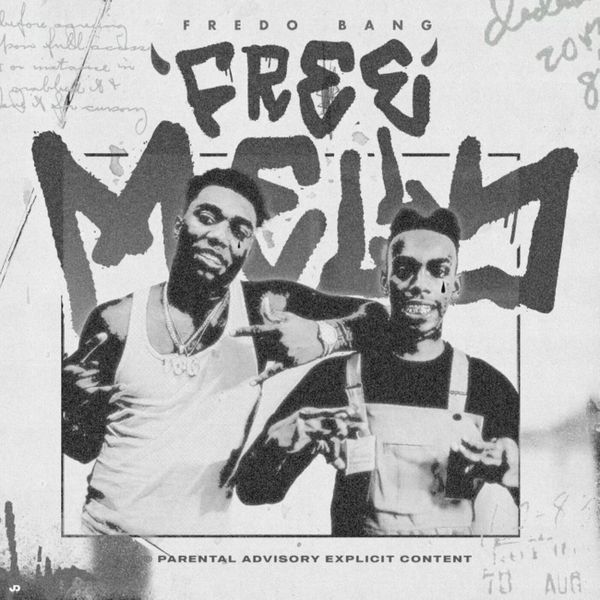 Fredo Bang &ndash; Free Melly