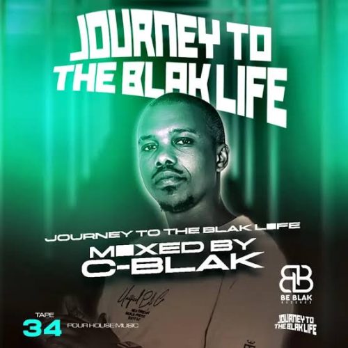 C-Blak – Journey To The Blak Life 034 Mix C-Blak – Journey To The Blak Life 034 Mix