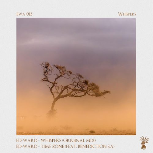 Ed-Ward – Time Zone Ft. Benediction S.A Ed-Ward – Time Zone Ft. Benediction S.A