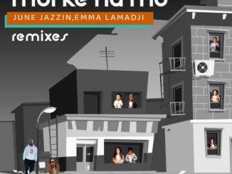 June Jazzin & Emma Lamadji – Mbi Ke Na Mo (Deejaykul Remix) June Jazzin & Emma Lamadji – Mbi Ke Na Mo (Deejaykul Remix)