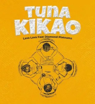 Lava Lava – Tuna Kikao ft Diamond Platnumz