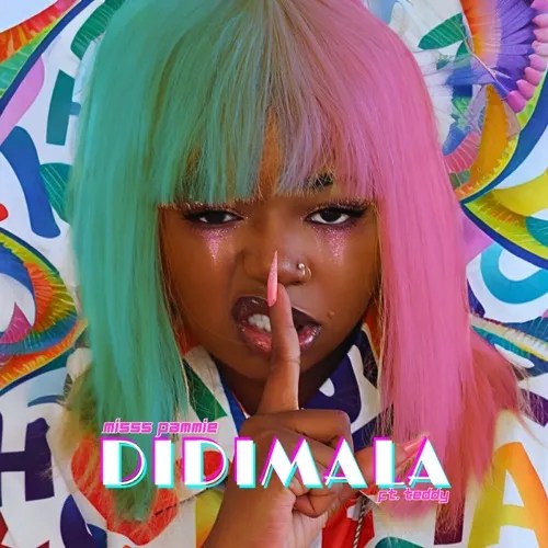Miss Pammie &ndash; Didimala ft. Teddy
