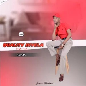Quality Biyela &ndash; Ama2k