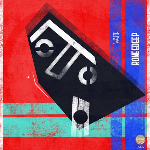 RoneeDeep - Wade RoneeDeep - Wade