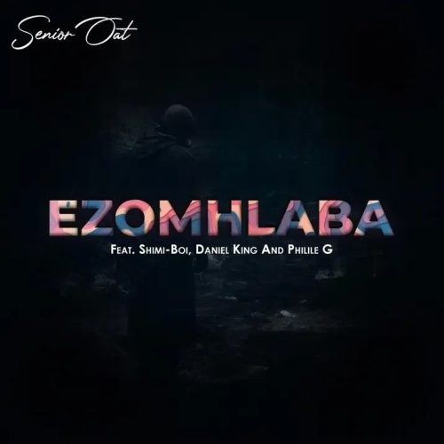 Senior Oat – Ezomhlaba ft. Shimi-Boi Senior Oat – Ezomhlaba ft. Shimi-Boi