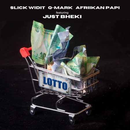 Slick Widit, Afriikan Papi & Q-Mark – Lotto ft. Just Bheki Slick Widit, Afriikan Papi & Q-Mark – Lotto ft. Just Bheki
