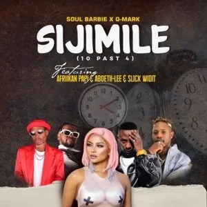 Soul Barbie, Q-Mark & Afriikan Papi – Sijimile (10 Past Four) ft. Slick Widit & Aboetii-Lee Soul Barbie, Q-Mark & Afriikan Papi – Sijimile (10 Past Four) ft. Slick Widit & Aboetii-Lee