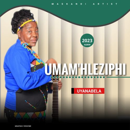 Umam'Hleziphi - Kufa Ngiyakwazi Umam'Hleziphi - Kufa Ngiyakwazi