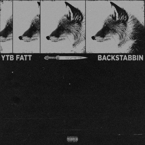 YTB Fatt &ndash; Backstabbin