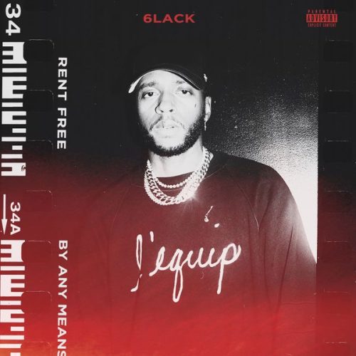 6LACK – Rent Free 6LACK – Rent Free