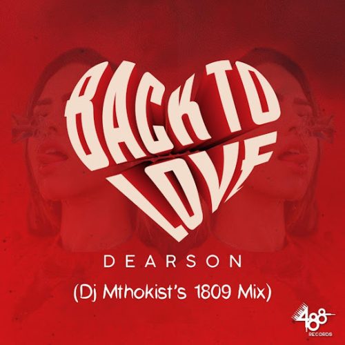Dearson - Back To Love (1809 Mix) Dearson - Back To Love (1809 Mix)