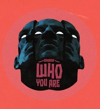 Echo Deep – Who You Are Echo Deep – Who You Are