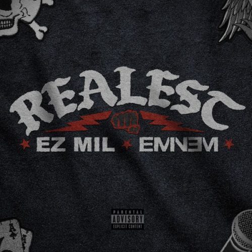 Ez Mil – Realest ft. Eminem Ez Mil – Realest ft. Eminem