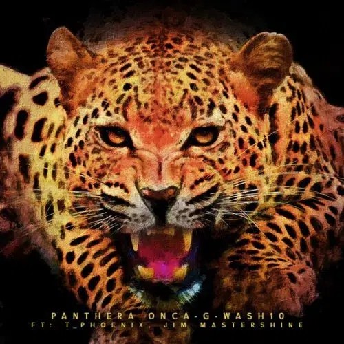 G-Wash10 & T-Phoenix – Panthera Onca (Extended Version) G-Wash10 & T-Phoenix – Panthera Onca (Extended Version)