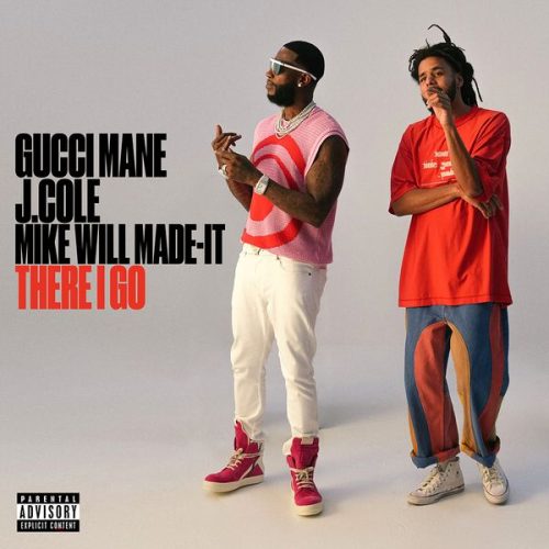 Gucci Mane – There I Go ft. J. Cole & Mike WiLL Made-It Gucci Mane – There I Go ft. J. Cole & Mike WiLL Made-It