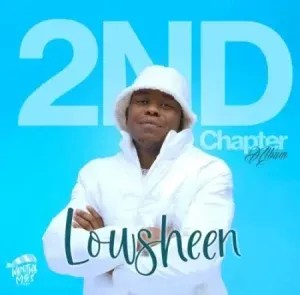 Lowsheen – Oe’Phihlile ft Makhadzi Lowsheen – Oe’Phihlile ft Makhadzi