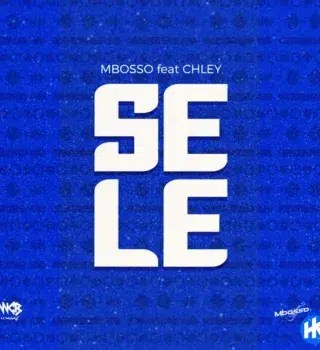 Mbosso – Sele Ft Chley Mbosso – Sele Ft Chley