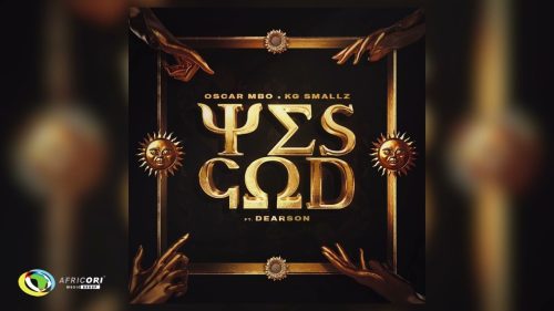 Oscar Mbo, KG Smallz - Yes God Oscar Mbo, KG Smallz - Yes God