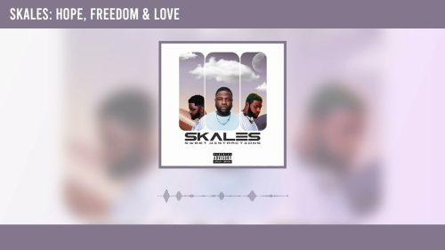 Skales - Hope, Freedom & Love Skales - Hope, Freedom & Love