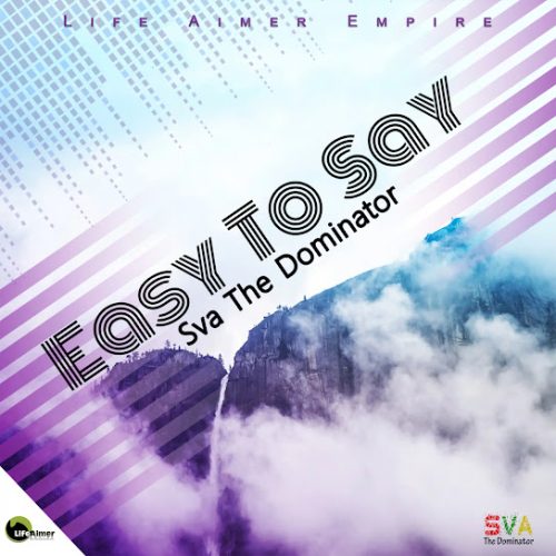 Sva The Dominator - Easy To Say (Amapiano) Sva The Dominator - Easy To Say (Amapiano)