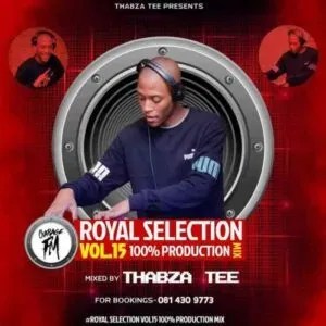 Thabza Tee – Royal Selection Vol.15 Thabza Tee – Royal Selection Vol.15