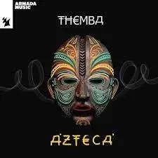 Themba &ndash; Azteca