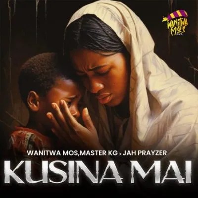 Wanitwa Mos, Master KG – Kusina Mai Wanitwa Mos, Master KG – Kusina Mai