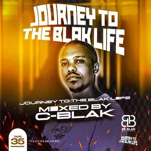 C-Blak – Journey To The Blak Life 035 Mix