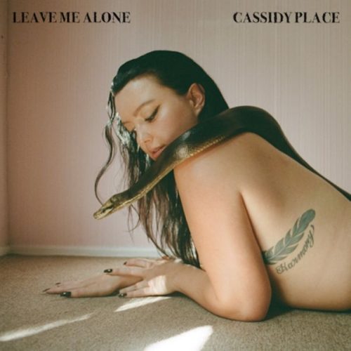 Cassidy Place – Leave Me Alone Cassidy Place – Leave Me Alone