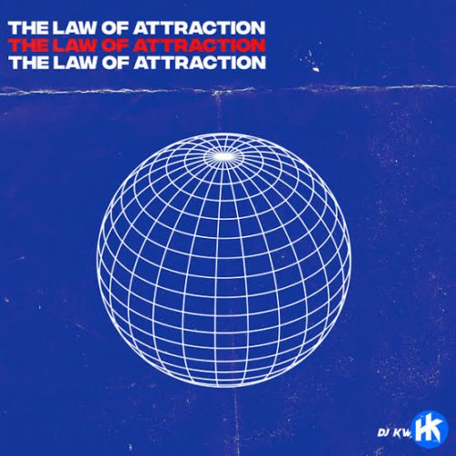 DJ Kwamzy – The Law of Attraction DJ Kwamzy – The Law of Attraction