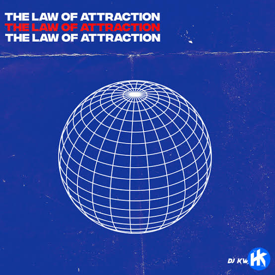 DJ Kwamzy – The Law of Attraction