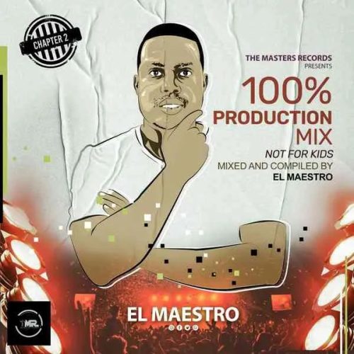 El Maestro – 100% Prodction Mix Chapter 2 (Not For Kids) El Maestro – 100% Prodction Mix Chapter 2 (Not For Kids)