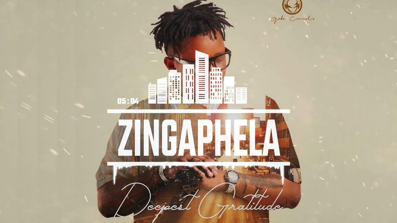 Gaba Cannal - Zingaphela Ft. Sino Msolo & Gipla Spin