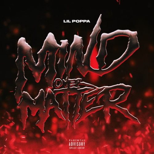 Lil Poppa – MIND OVER MATTER Lil Poppa – MIND OVER MATTER