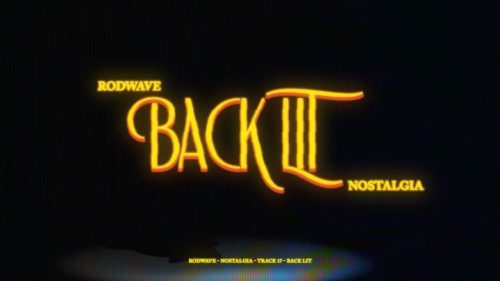 Rod Wave – Back Lit Rod Wave – Back Lit