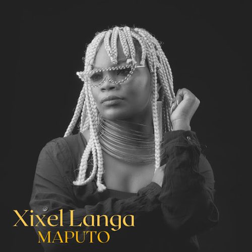 Xixel Langa – Maputo Xixel Langa – Maputo