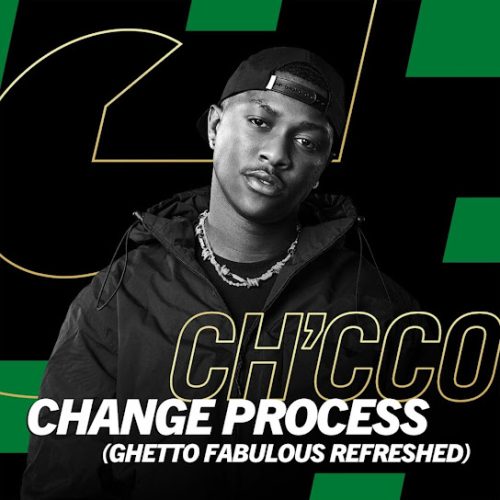 Ch&rsquo;Cco, Blaqnick & Masterblaq - Change Process (Ghetto Fabulous Refreshed) Ft. Blaqnick & Masterblaq (Prod. Blaqnick & Masterblaq)