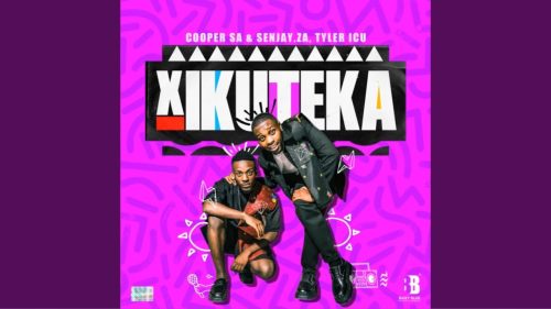 Cooper Sa, Senjay & Tyler Icu - Xikuteka Ft. Tyler Icu & Senjay Cooper Sa, Senjay & Tyler Icu - Xikuteka Ft. Tyler Icu & Senjay