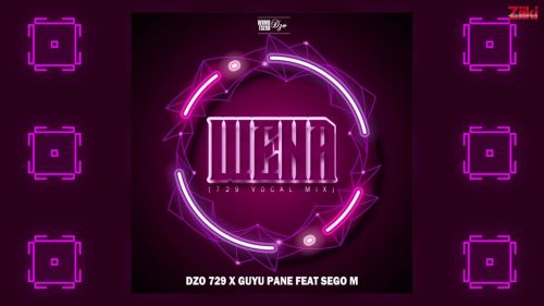 Dzo 729 & Guyu Pane - Wena (729 Vocal Mix) Ft. Sego M Dzo 729 & Guyu Pane - Wena (729 Vocal Mix) Ft. Sego M