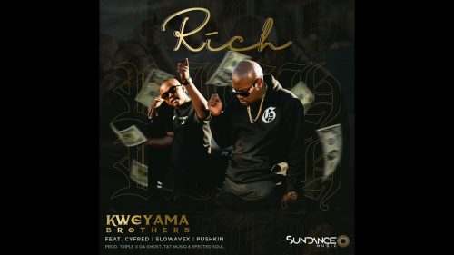Kweyama Brothers - Rich Ft. Cyfred Slowavex Pushkin Kweyama Brothers - Rich Ft. Cyfred Slowavex Pushkin
