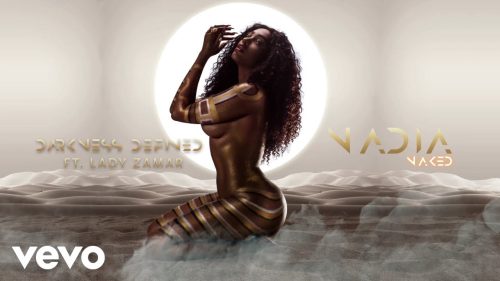 Nadia Nakai - Darkness Defined Ft. Lady Zamar Nadia Nakai - Darkness Defined Ft. Lady Zamar