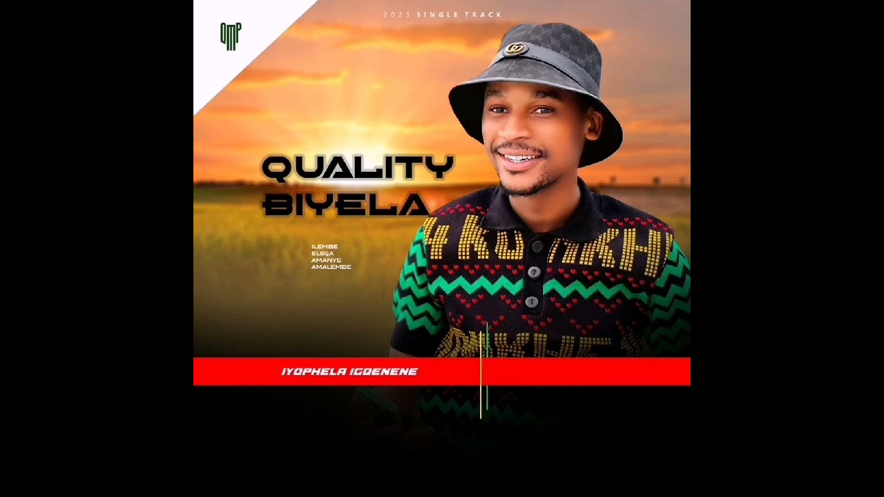 Quality Biyela - Iyophela Igqenene